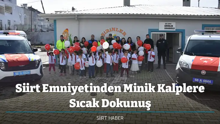Siirt Emniyetinden Minik Kalplere Sıcak Dokunuş