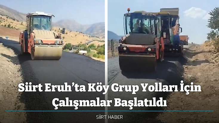 Siirt Eruh’ta Köy Grup Yolları İçin Çalışmalar Başlatıldı