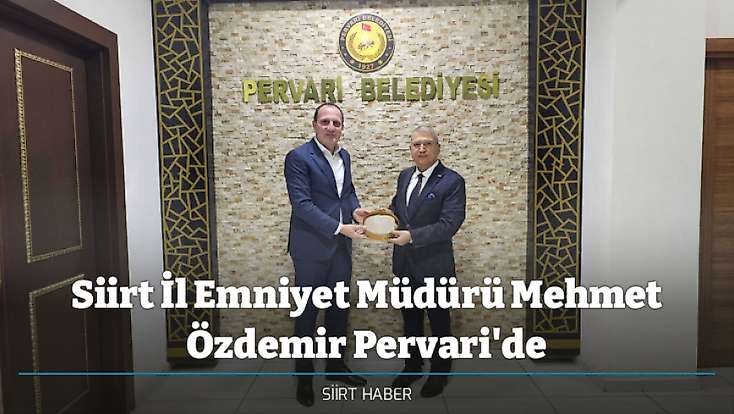 Siirt İl Emniyet Müdürü Mehmet Özdemir Pervari'de