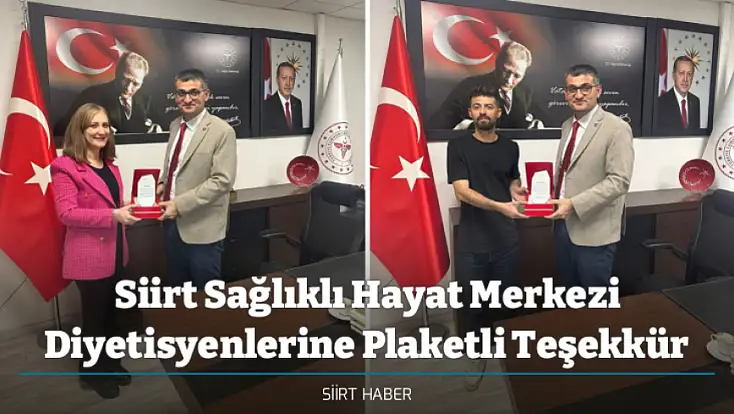 Siirt Sağlıklı Hayat Merkezi Diyetisyenlerine Plaketli Teşekkür