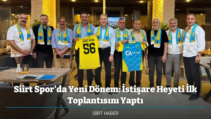 Siirt Spor'da Yeni Dönem: İstişare Heyeti İlk Toplantısını Yaptı