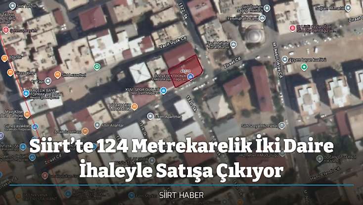 Siirt’te 124 Metrekarelik İki Daire İhaleyle Satışa Çıkıyor