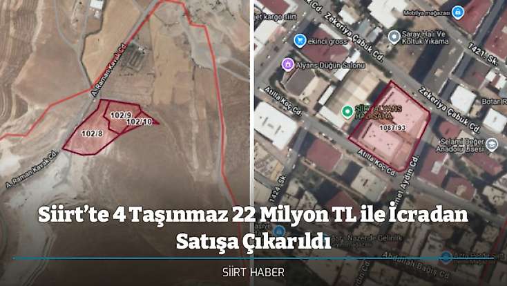 Siirt’te 4 Taşınmaz 22 Milyon TL ile İcradan Satışa Çıkarıldı