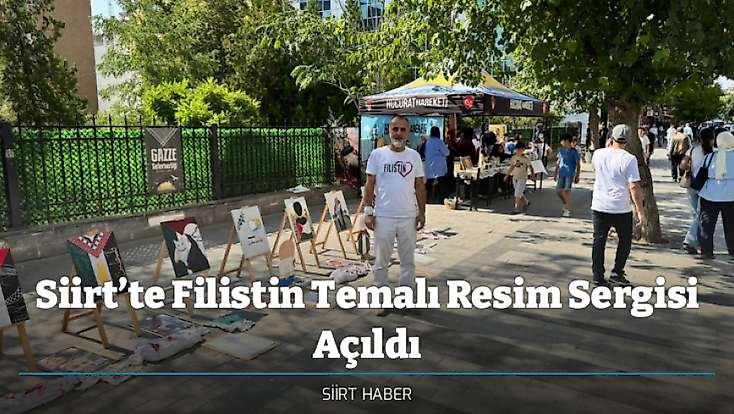 Siirt’te Filistin Temalı Resim Sergisi Açıldı