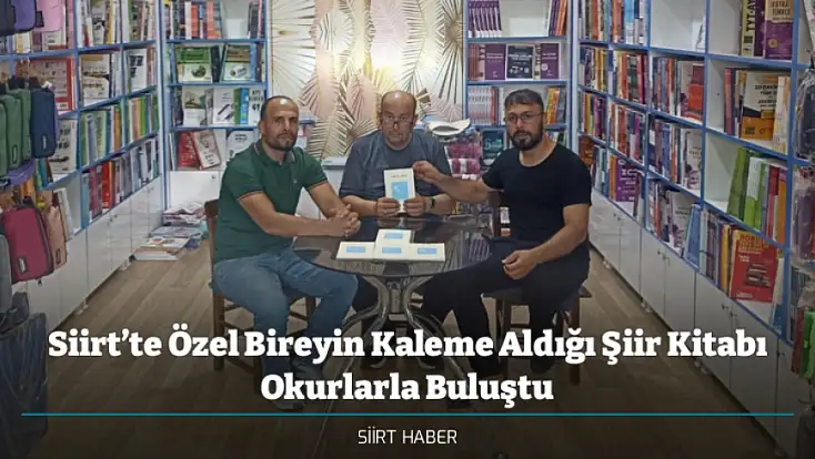 Siirt’te Özel Bireyin Kaleme Aldığı Şiir Kitabı Okurlarla Buluştu