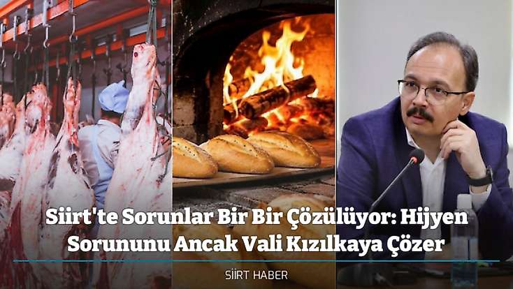 Siirt'te Sorunlar Bir Bir Çözülüyor: Hijyen Sorununu Ancak Vali Kızılkaya Çözer