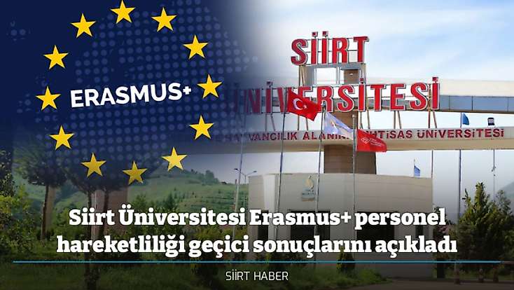 Siirt Üniversitesi Erasmus+ personel hareketliliği geçici sonuçlarını açıkladı