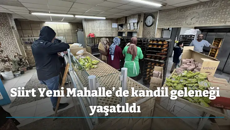 Siirt Yeni Mahalle’de kandil geleneği yaşatıldı