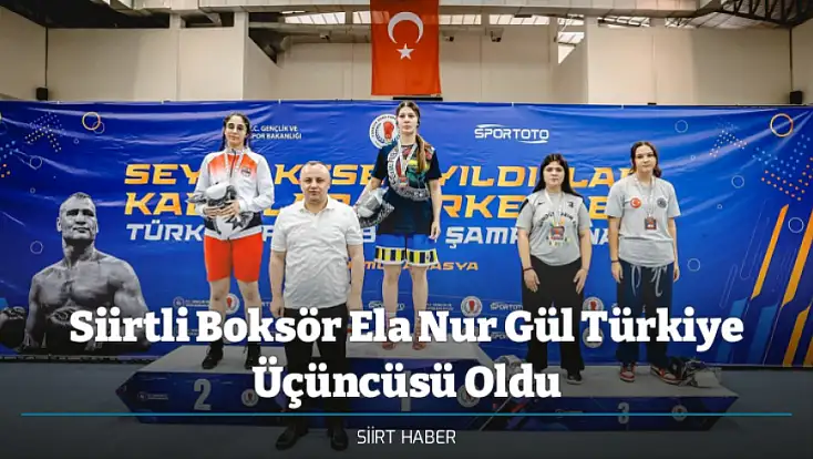 Siirtli Boksör Ela Nur Gül Türkiye Üçüncüsü Oldu