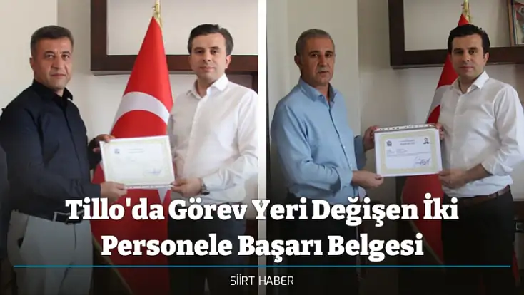 Tillo'da Görev Yeri Değişen İki Personele Başarı Belgesi