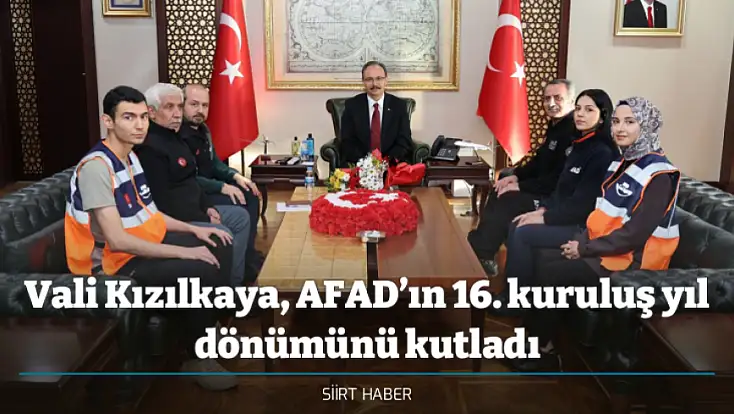 Vali Kızılkaya, AFAD’ın 16. kuruluş yıl dönümünü kutladı