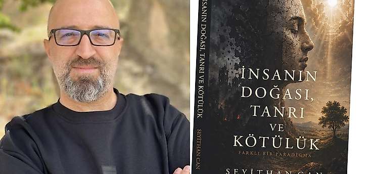 Siirt Üniversitesinden Doç. Dr. Seyithan Can'ın ''İnsanın Doğası, Tanrı ve Kötülük'' Kitabı Yayımlandı