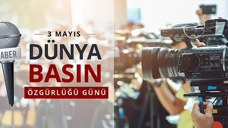 3 Mayıs (Uluslararası Özgür Basın Günü) 