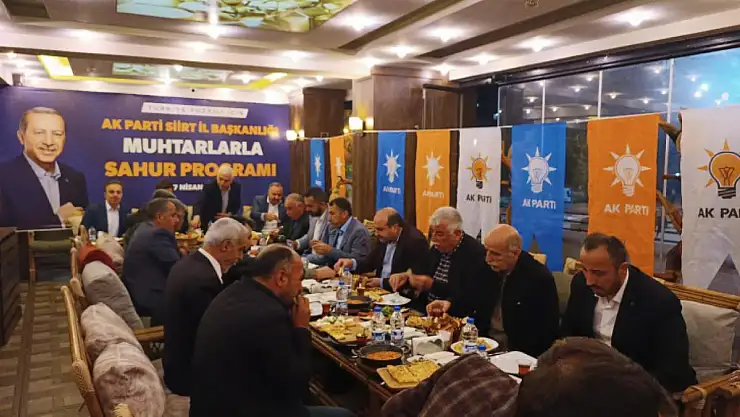 AK PARTİ SİİRT MİLLETVEKİLİ ADAYLARI SAHURDA MUHTARLARLA BİR ARAYA GELDİ!