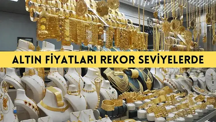 Altın Fiyatları Rekor Seviyelerde!