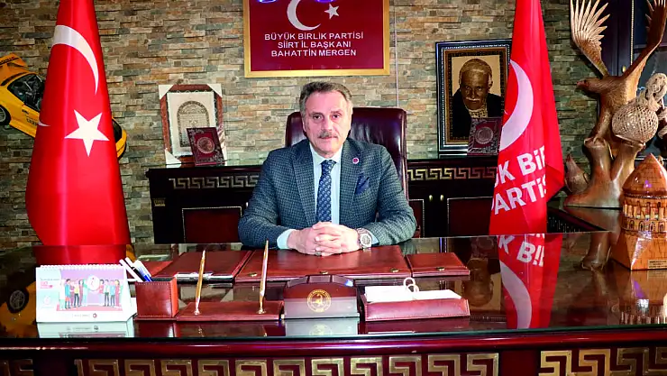 BBP Siirt İl Başkanı Mergen'den Önemli Açıklamalar