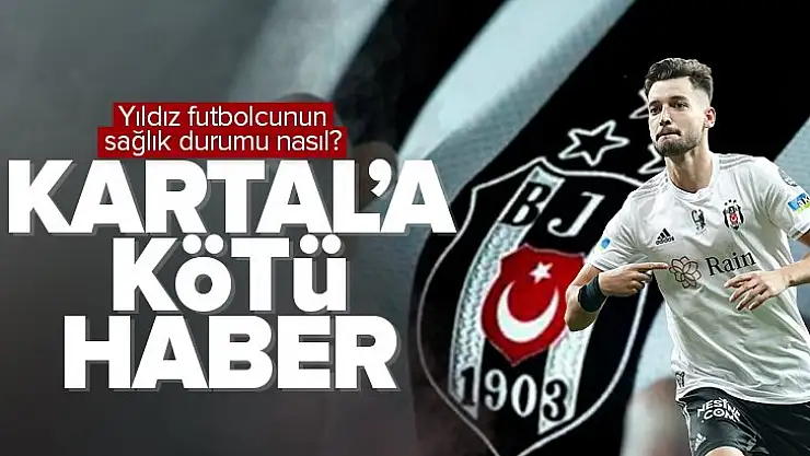 Beşiktaş'a Tayyip Talha Sanuç'tan kötü haber!