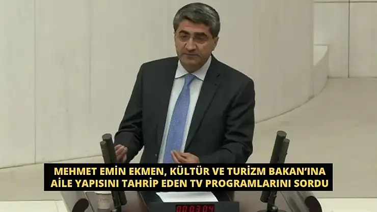 DEVA Partili Ekmen'den Kültür ve Turizm Bakasın Ersoy'a Sorular (VİDEOLU HABER)