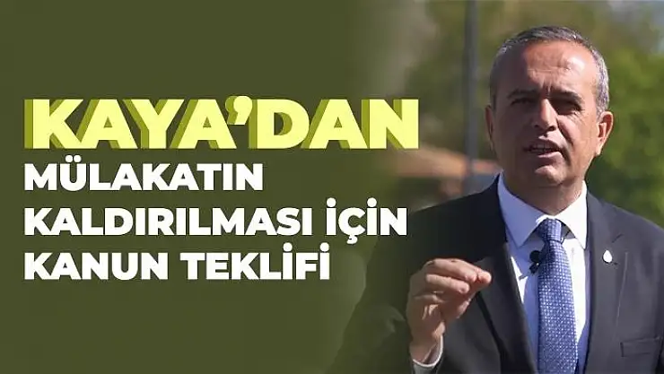 DEVA Partili Milletvekilinden Mülakatın Kaldırılması İçin Kanun Teklifi