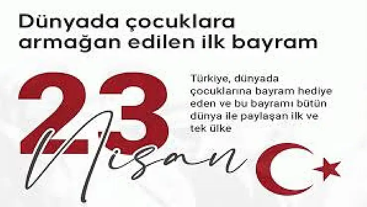 Dünya Çocuklarına Armağan Edilen İlk ve Tek Bayram!