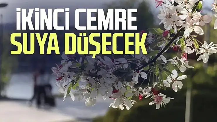 İkinci Cemre  Suya Düşecek