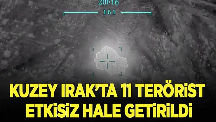 Irak'ın Kuzeyinde 11 Terörist Hava Harekatıyla Etkisiz Hale Getirildi