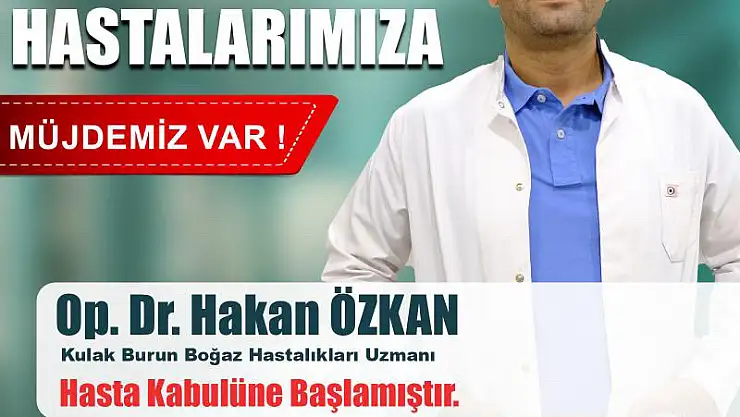 KBB Uzmanı Op.Dr.Özkan, Siirt İbni Sina Hastanesi'nde