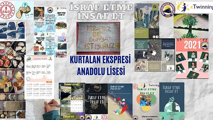 KURTALAN EKSPRESİ ANADOLU LİSESİ ALMANCA ÖĞRETMENİ ZÜLEYHA AYDIN'IN 'İSRAF ETME İNSAF ET' E TWİNNİNG PROJESİ