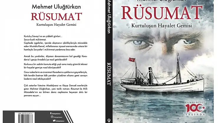 Kurtuluş Savaşının Efsane Gemisi 'RÜSUMAT' Cumhuriyetin 100'. Yılında Raflarda!