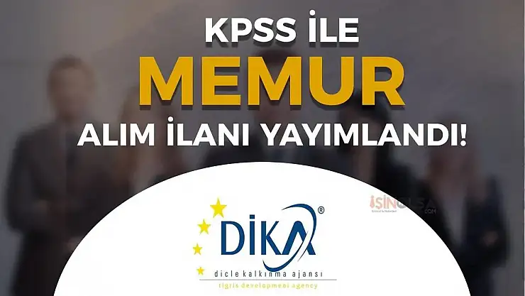 Siirt, Batman ve Şırnak'ta DİKA Tarafından Personel Alımı Yapılacak