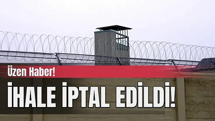 Siirt Ceza ve İnfaz Kurumu İhalesi İptal Edildi!