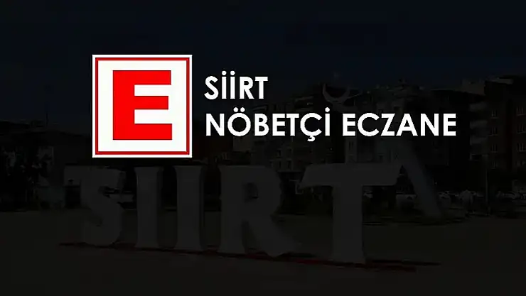 Siirt'te 20-21 Eylül Tarihleri İçin Nöbetçi Eczaneler Belli Oldu