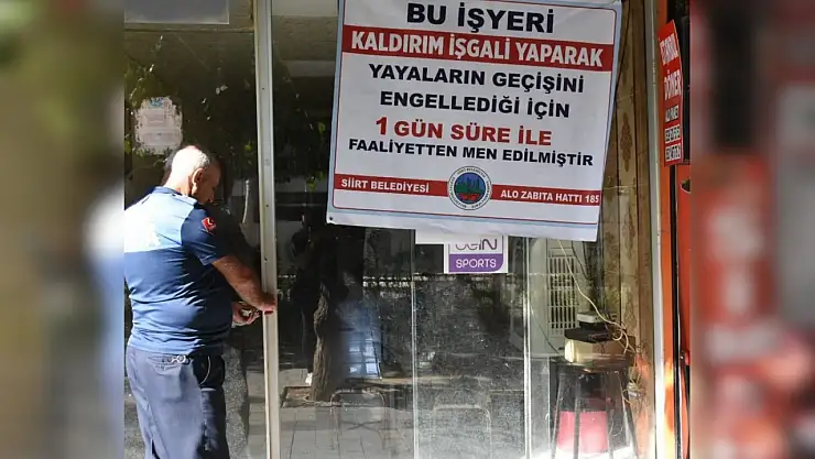 Siirt'te Zabıta Denetimlerinde İki İşletmeye Geçici Kapatma Cezası