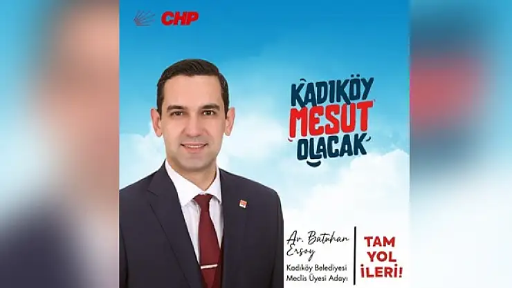 Siirtli Hemşehrimiz Av.Batuhan Ersoy, İstanbul Kadıköy Belediye Meclis Adayı Oldu
