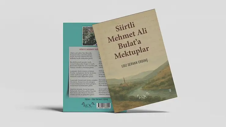 Siirtli Mehmet Ali Bulat'a Mektuplar: Ediz Servan Erdinç'ten Yeni Şiir Kitabı