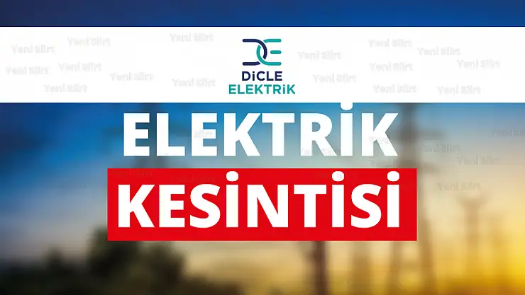 Siirt'te Elektrik Kesintileri Uygulanacak!