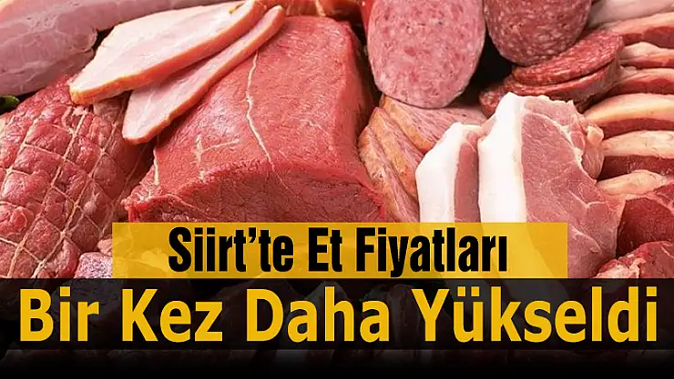 Siirt'te Et Fiyatları Fırladı!