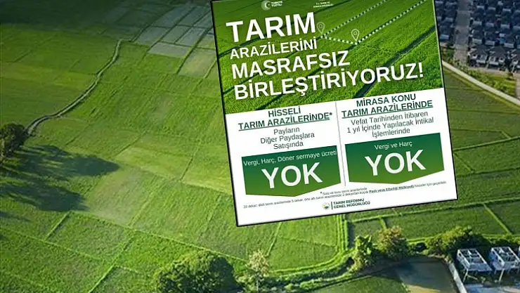 Tarım Arazileri Masrafsız Birleştiriliyor