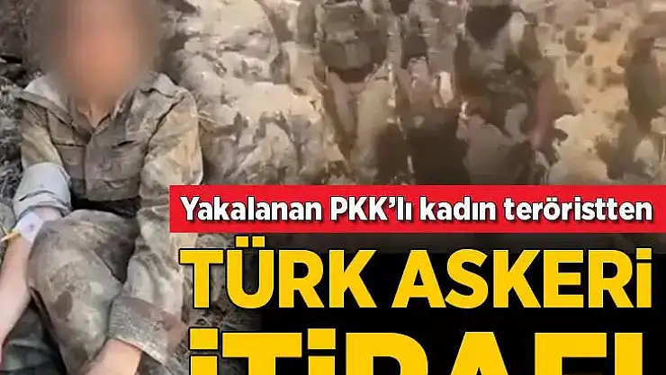 Yakalanan PKK'lı Kadın Teröristten Türk Askeri İtirafı