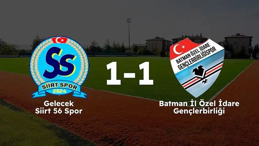 Gelecek Siirt 56 Spor, İl Özel İdare Gençlerbirliği ile 1-1 Berabere Kaldı