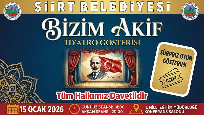 Siirt'te 'Bizim Akif' Tiyatro Gösterisi Halkla Buluşuyor