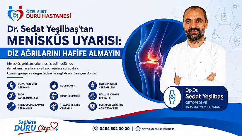 Siirt'te Ortopedi Uzmanından Menisküs Uyarısı: Diz Ağrılarını Hafife Almayın