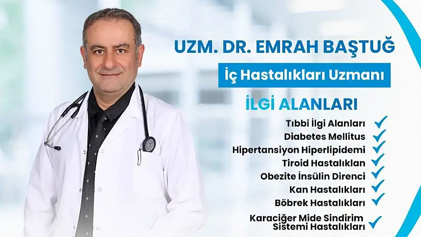 Siirt'te Uzm. Dr. Emrah Baştuğ, teşhis ve tedavileriyle hastaların tercihi oldu