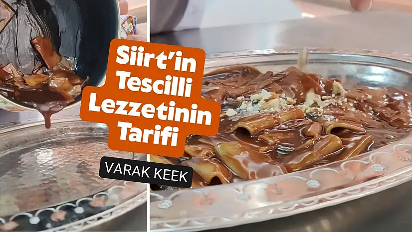 Siirt mutfağında asırlık bir tat: Tescilli Varak Keek tarifi! Varak Keek nasıl yapılır?