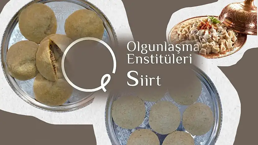 Ev Tadında Lezzet Arayanlara Müjde: Siirt Olgunlaşma Enstitüsü Sipariş Almaya Başladı