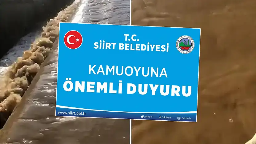 Siirt'te Hizan Hattındaki Bulanıklık Nedeniyle Geçici Su Kesintisi Uyarısı