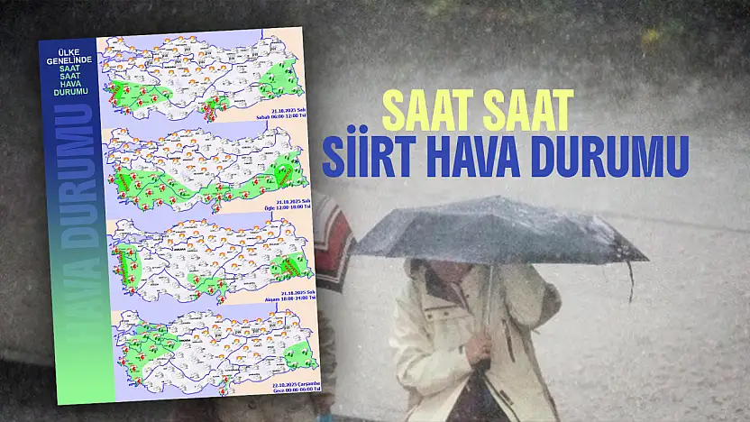 Siirt'te Kuvvetli Yağış Uyarısı: Meteoroloji Dikkatli Olunması Gerektiğini Bildirdi - Siirt'te Saat Saat Hava Durumu | 21 Ekim Salı 2025