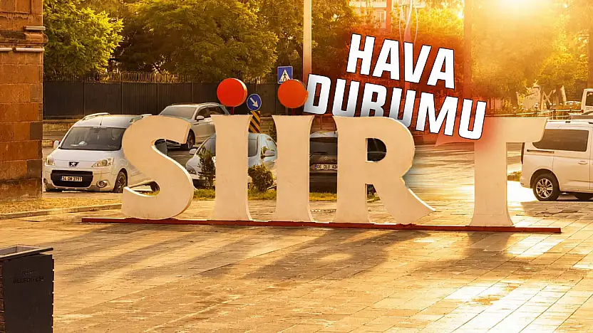 Siirt'te Termometreler 42 Dereceyi Gösterecek: Meteoroloji'nden Yeni Sıcak Hava Uyarısı