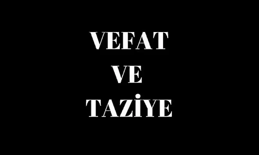 Siirt'te Vefat ve Taziyeler 2 Ağustos Pazar 2026