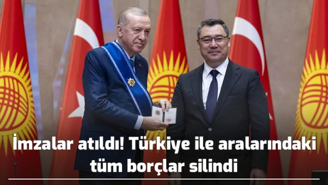 İmzalar atıldı! Türkiye ile aralarındaki tüm borçlar silindi